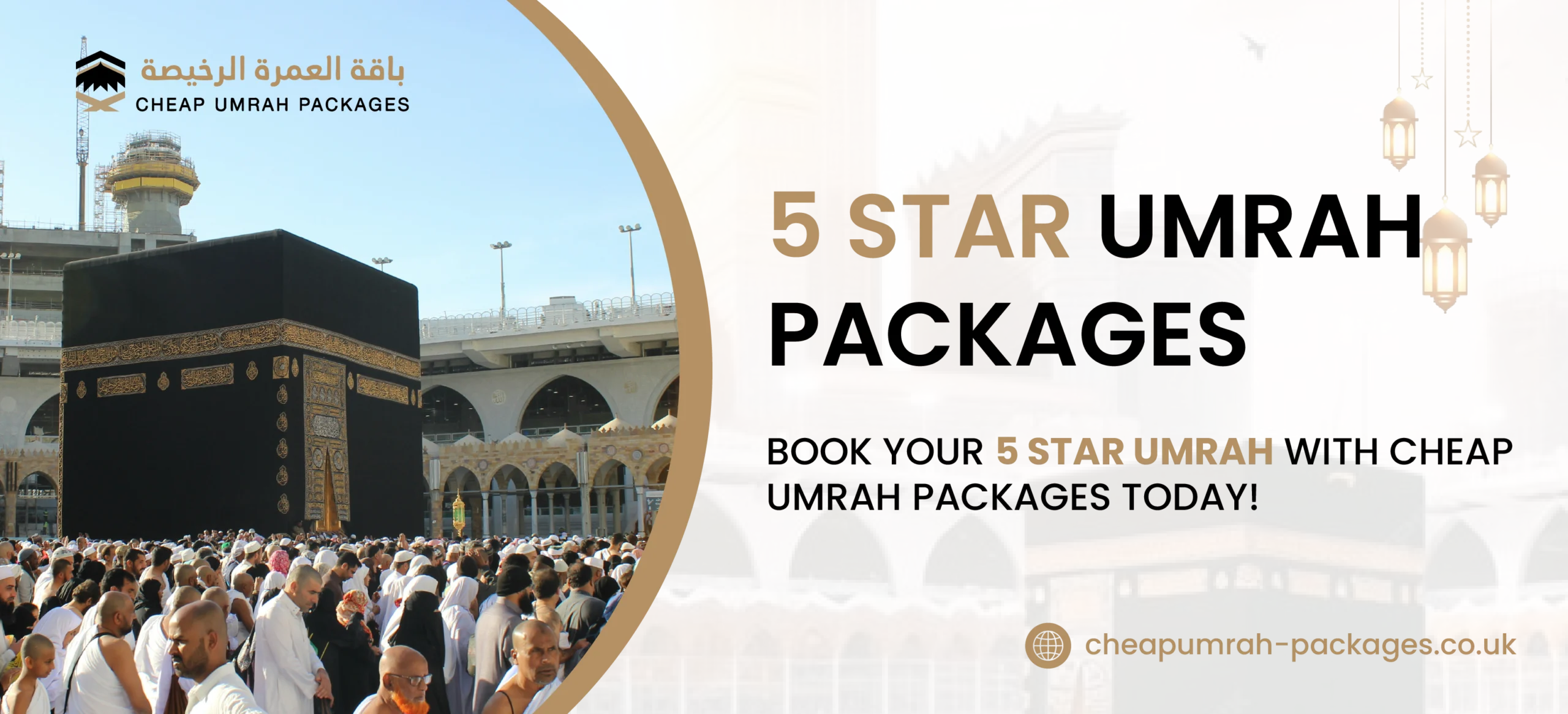 5 Star Umrah Packages | Affordable Luxury with Cheap Umrah Packages