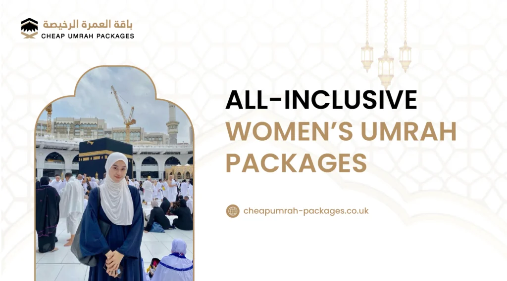 women umrah packages​ | Cheap Umrah Packages