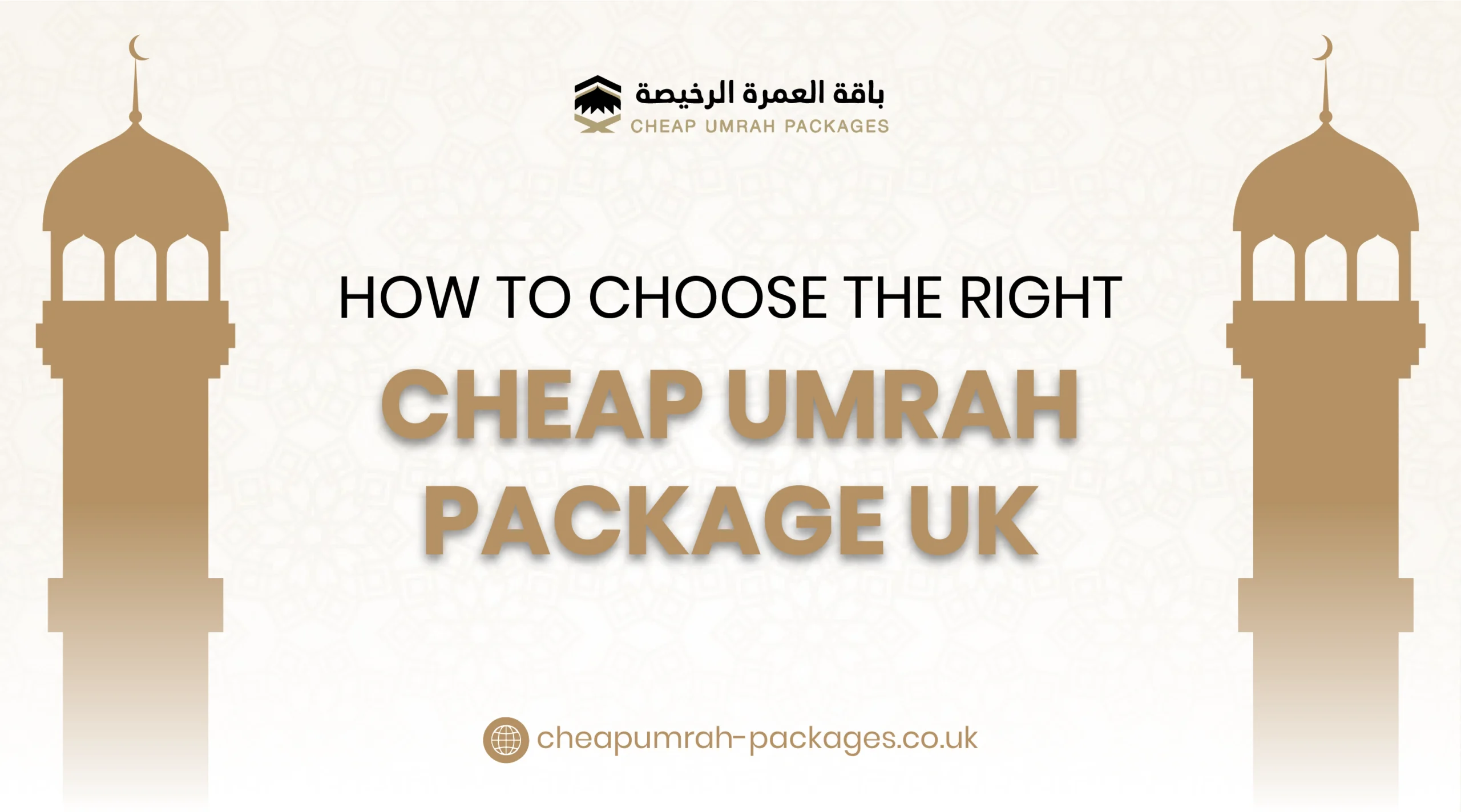 How to Choose the Right Cheap Umrah Package UK | Umrah Packages 2026
