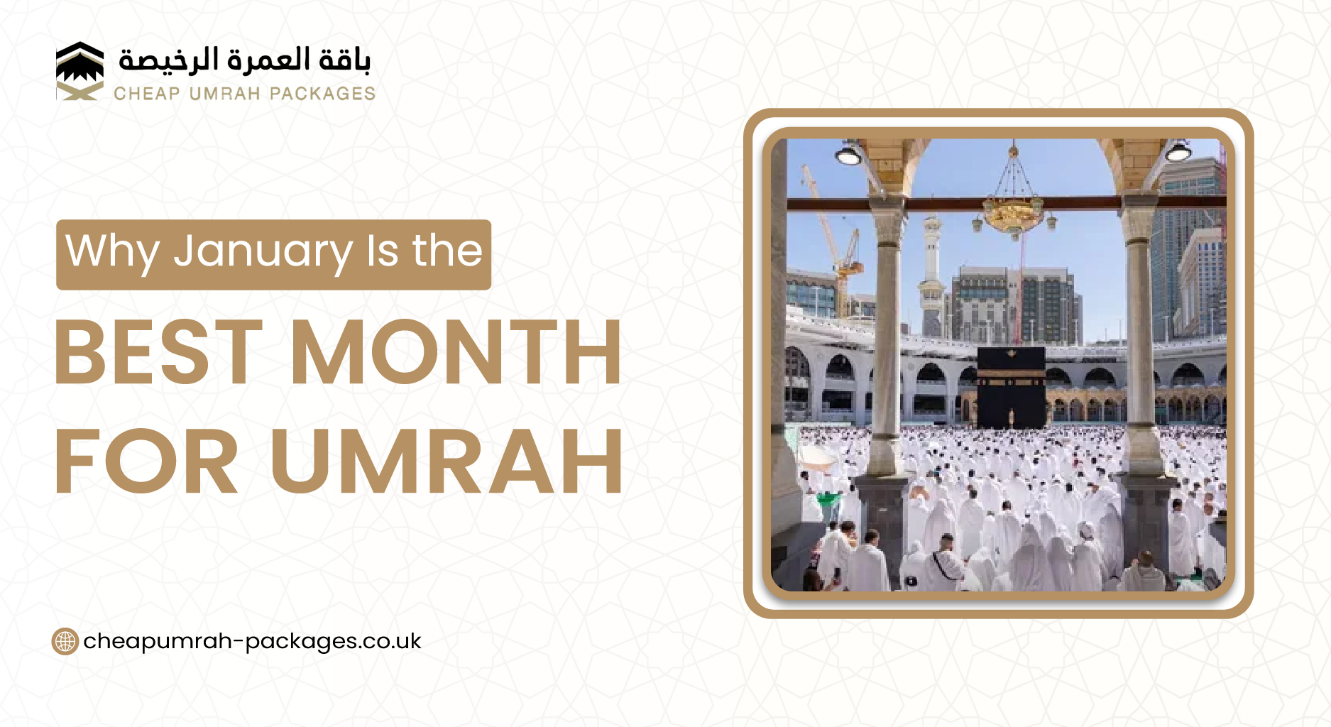Discover why January is ideal for Umrah. Learn weather benefits, crowd levels, costs, and complete package details with expert travel tips.