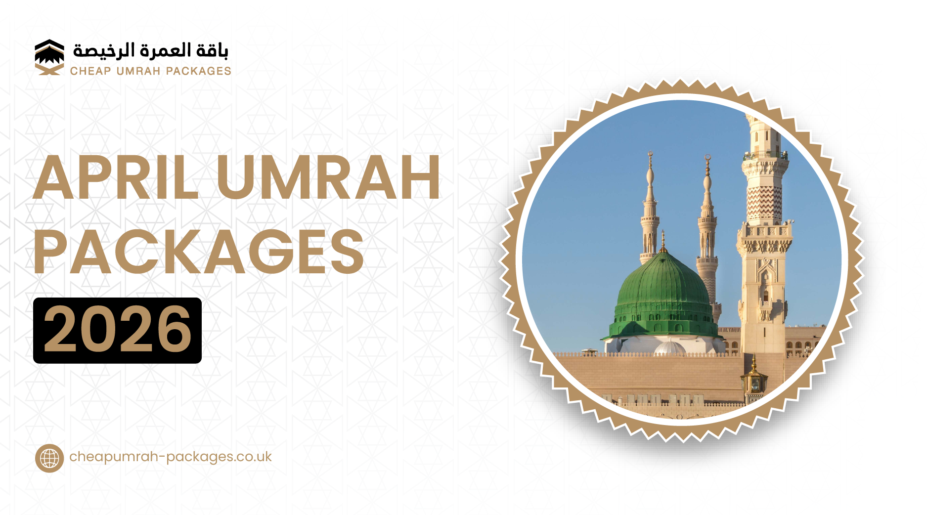 Planning Umrah in April 2026? Discover the best April Umrah packages for UK pilgrims, including prices, weather, visa tips, and travel advice.