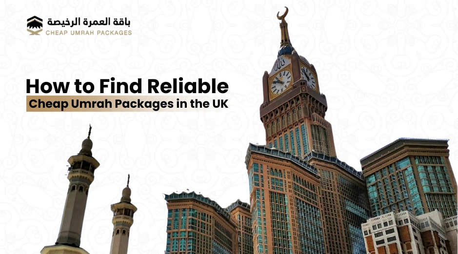 Find reliable cheap Umrah packages in the UK without risk. Learn how to avoid fraud, check ATOL protection & book safely with Cheap Umrah Packages.